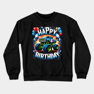 Birthday Boy 6 Years - Ultimate Monster Truck Party (possibility of personalization with name) Crewneck Sweatshirt